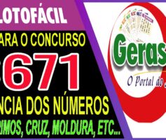 LOTOFACIL 3671 DICAS E ANALISE – CANAL GERASORTE