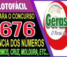 LOTOFACIL 3676 DICAS E ANALISE – CANAL GERASORTE