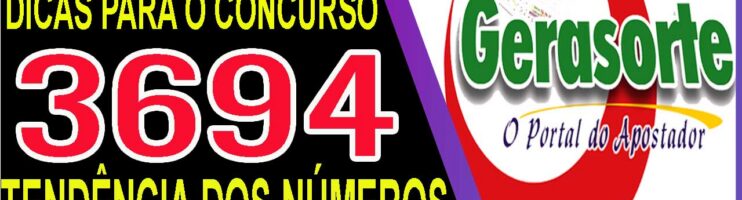 LOTOFACIL 3694 DICAS E ANALISE – CANAL GERASORTE