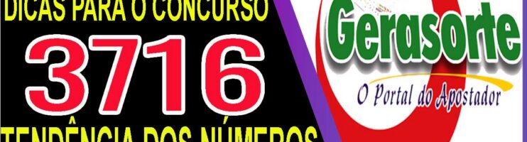 LOTOFACIL 3716 DICAS E ANALISE – CANAL GERASORTE