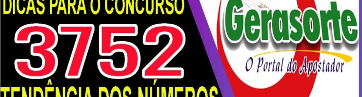 LOTOFACIL 3752 DICAS E ANALISE – CANAL GERASORTE