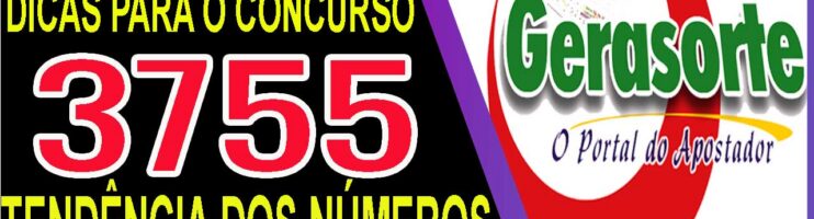 LOTOFACIL 3755 DICAS E ANALISE – CANAL GERASORTE