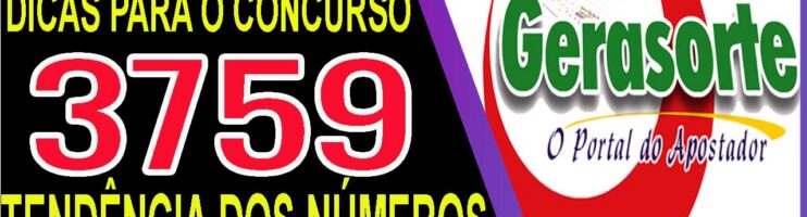 LOTOFACIL 3759 DICAS E ANALISE – CANAL GERASORTE