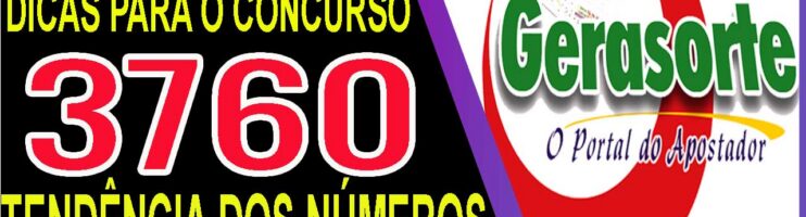 LOTOFACIL 3760 DICAS E ANALISE – CANAL GERASORTE
