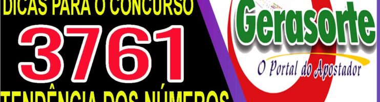 LOTOFACIL 3761 DICAS E ANALISE – CANAL GERASORTE